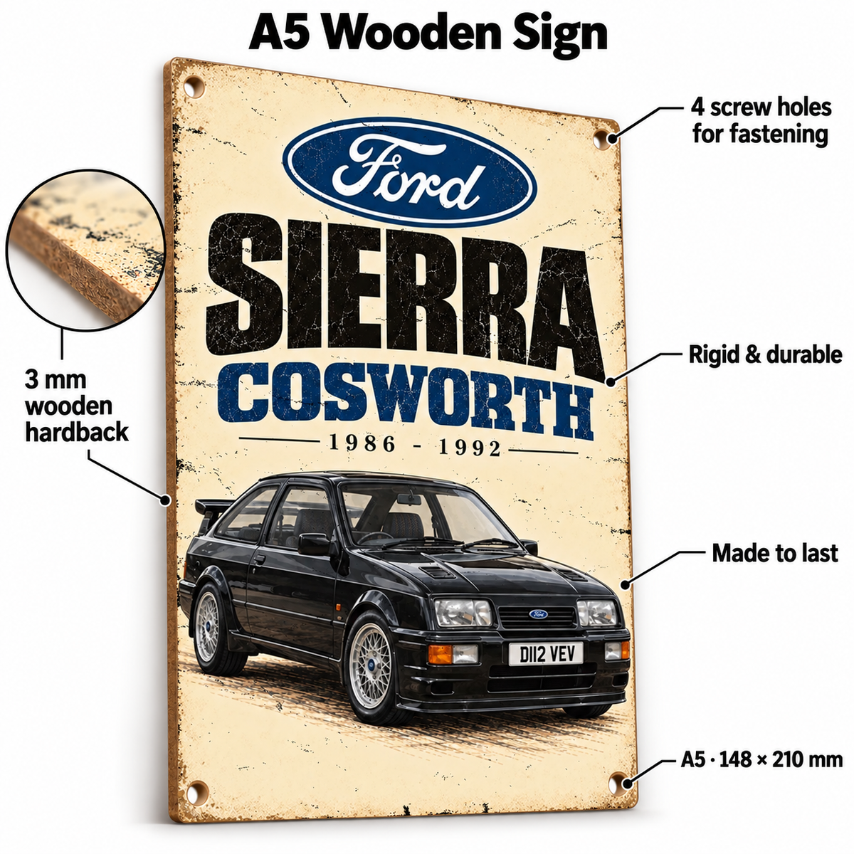 Ford Sierra Cosworth A5 wooden retro sign – 3 mm wooden hardback and four screw holes