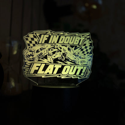 If In Doubt Flat Out banger LED night light white colour showing full acrylic engraving detail